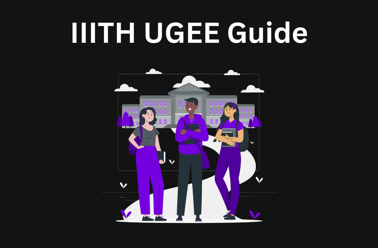 IIITH UGEE: Eligibility & Key Details