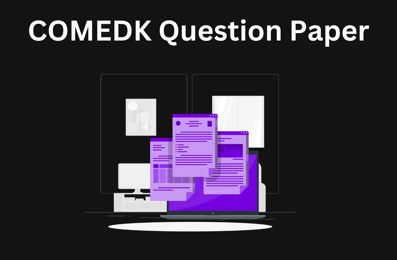 COMEDK Question Paper: Previous Year Papers (PDF)