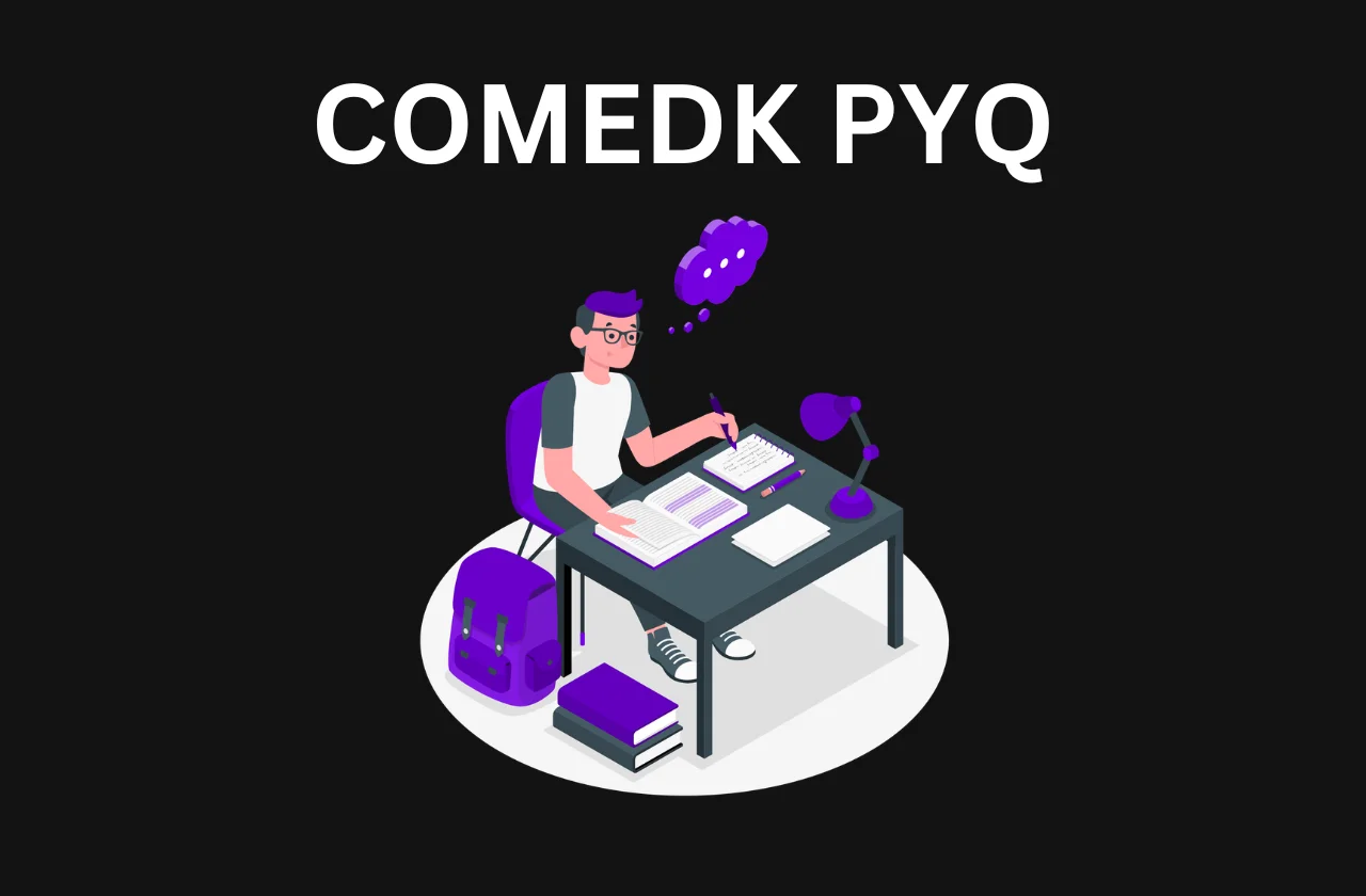 COMEDK Previous Year Question Papers: Previous Year Papers (PDF)