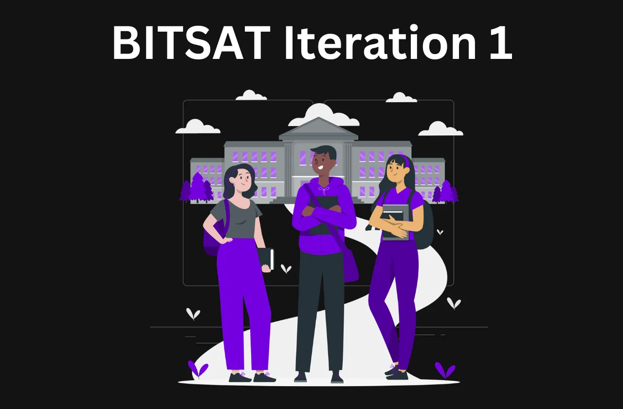 BITSAT Iteration 1: Results & Key Details