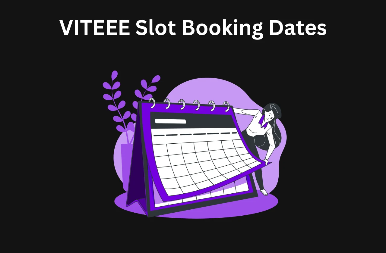 VITEEE Slot Booking: Dates, Steps & How to Apply
