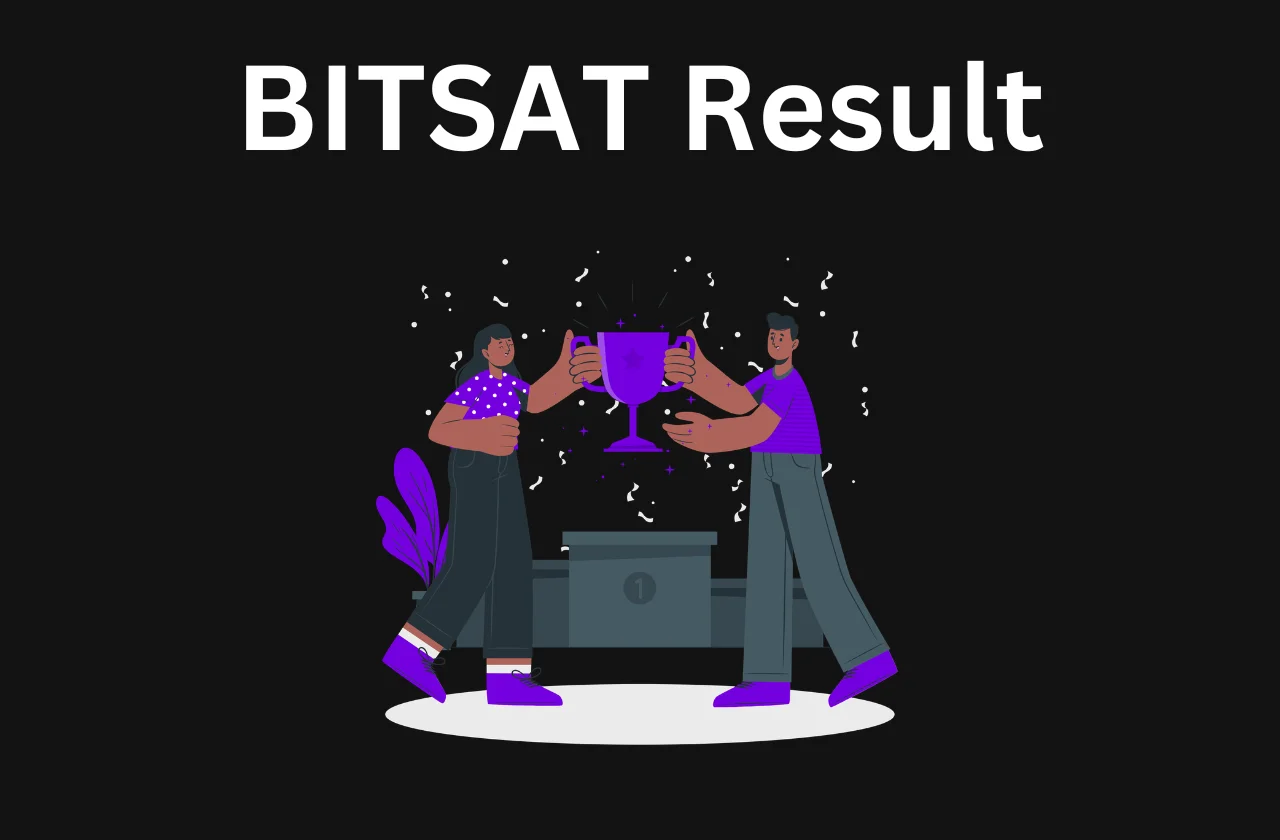 BITSAT Result: Result & Scorecard