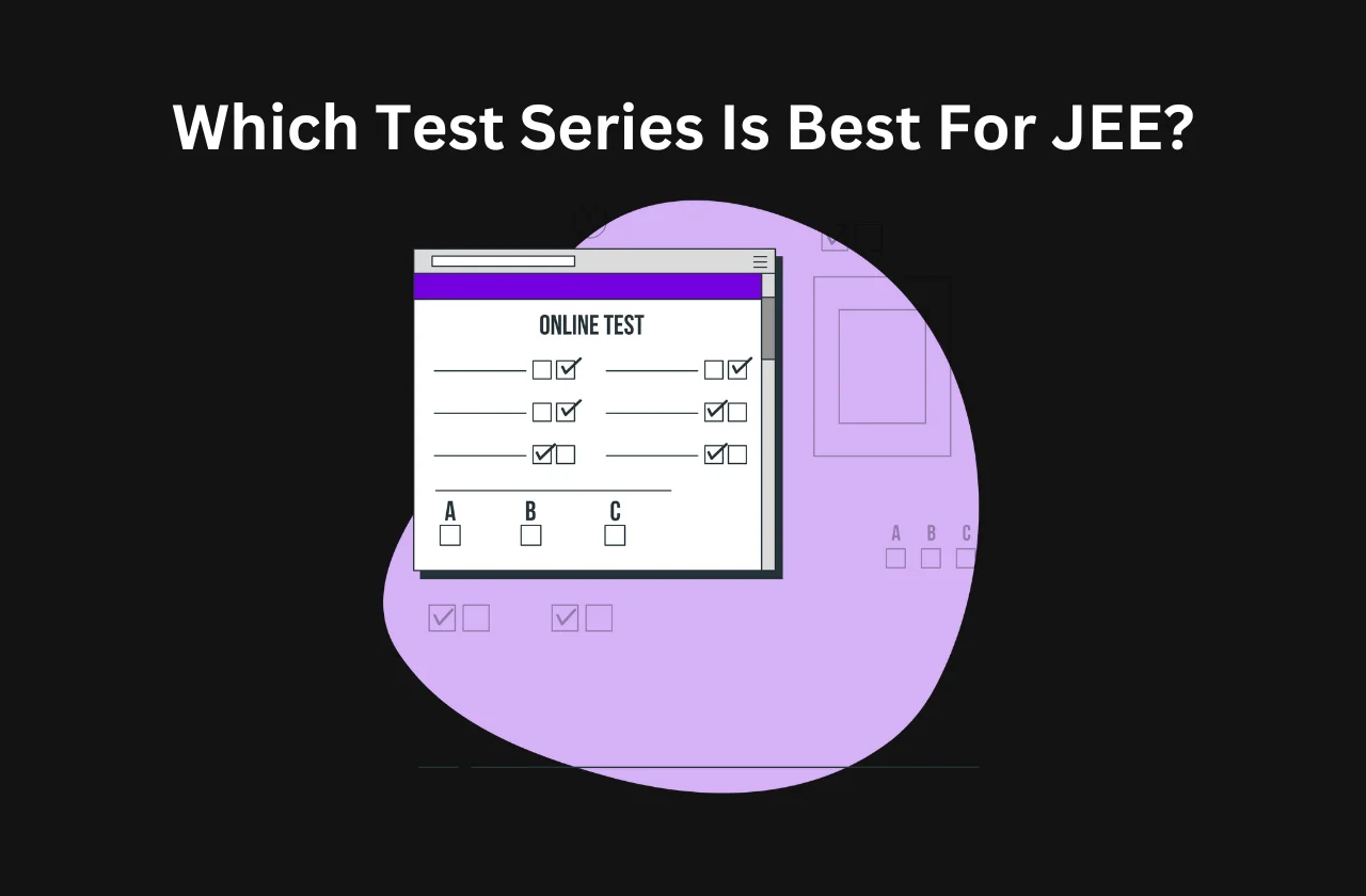Which Test Series Is Best For JEE? (2026)