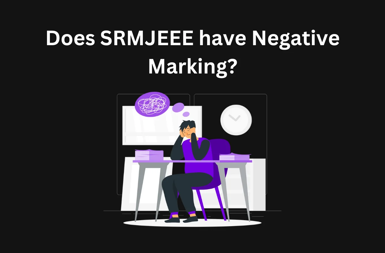 Does SRMJEEE have Negative Marking? (2026)