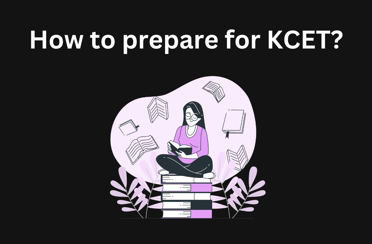 How to prepare for KCET? An essential guide (2026)