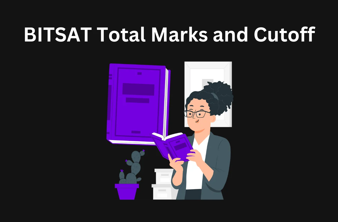 BITSAT Total Marks and Cutoff: All you need to know (2026)