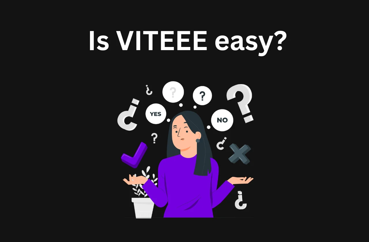 Is VITEEE easy? Find the real answer (2026)