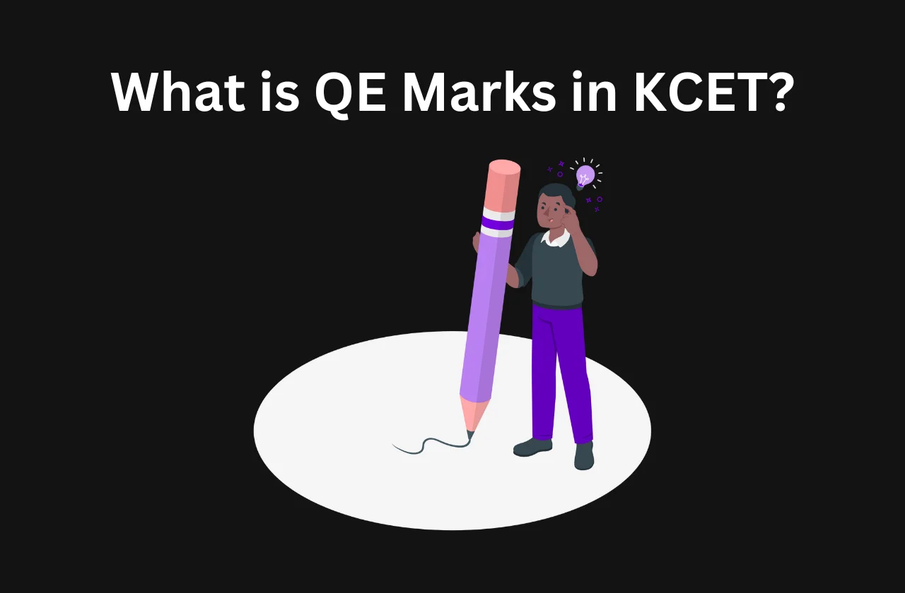What is QE Marks in KCET? All you need to know (2026)