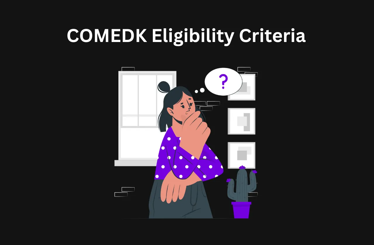 COMEDK Eligibility Criteria