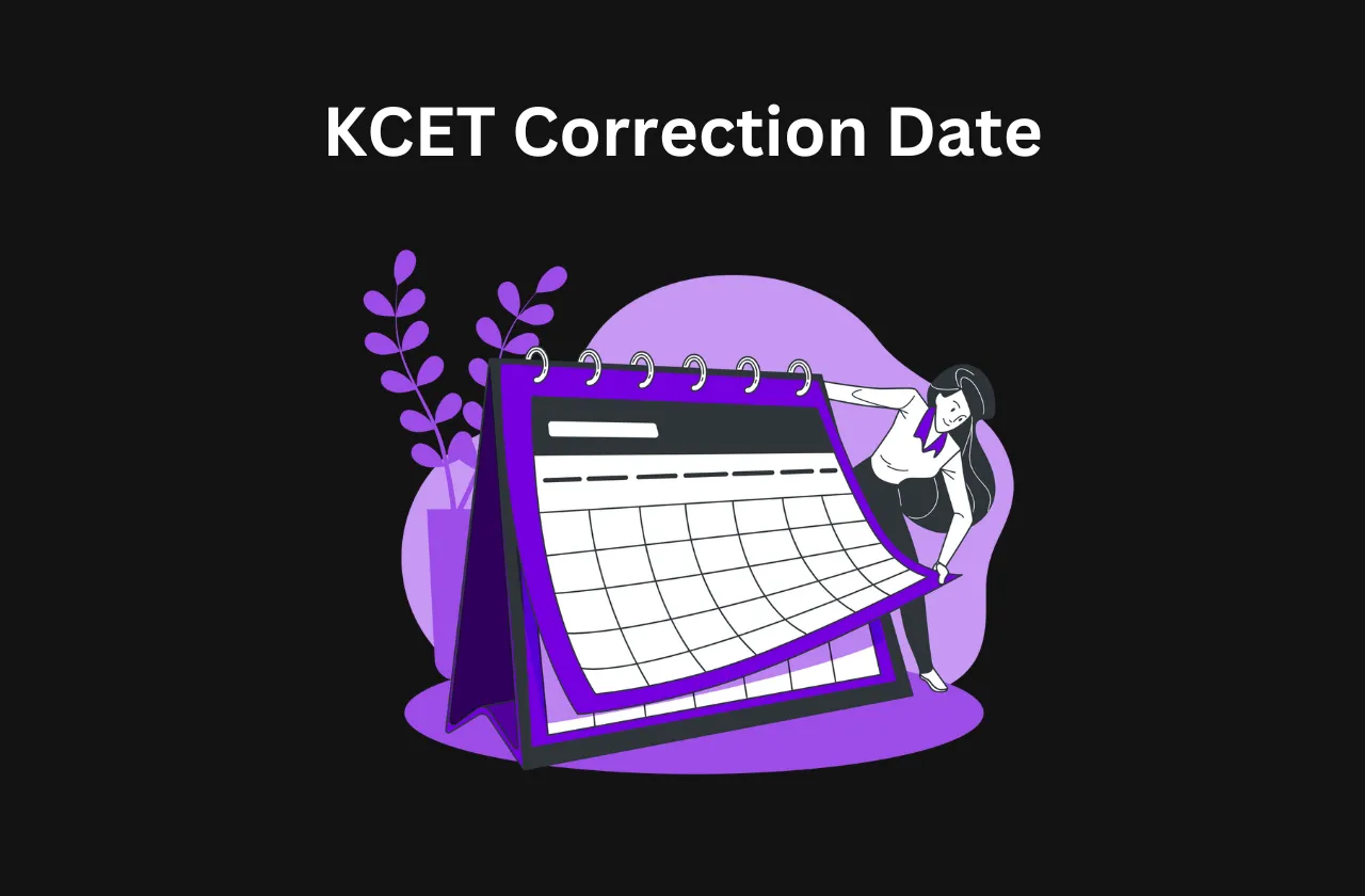 KCET Correction Date: Everything You Need to Know