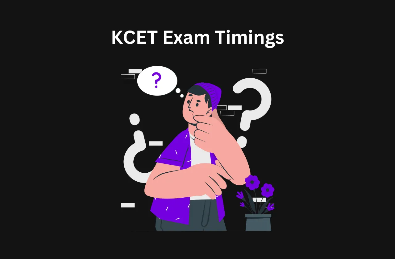 KCET Exam Timings