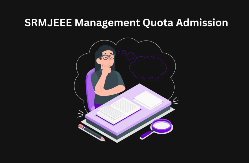SRMJEEE Management Quota Admission
