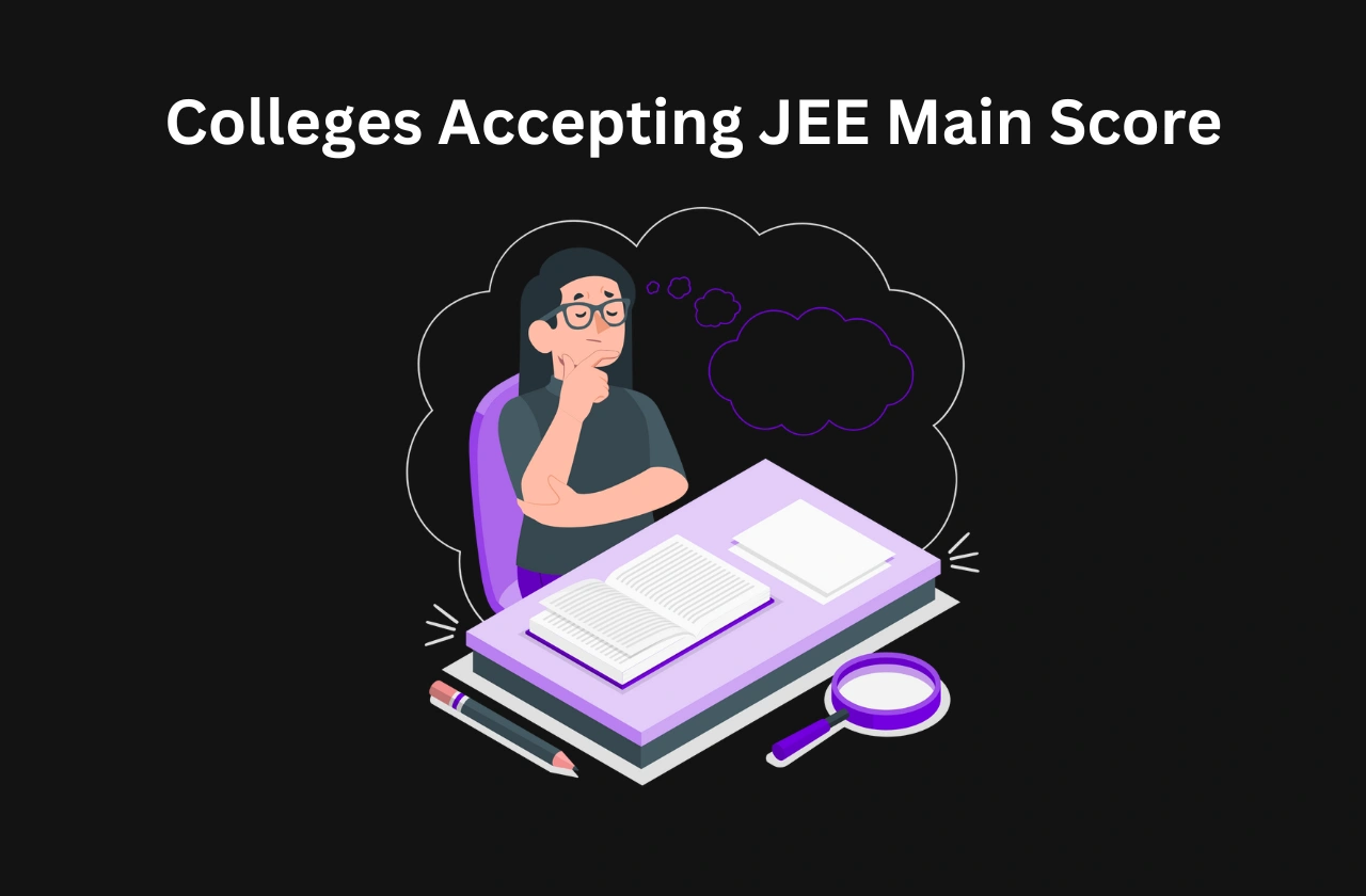 College Accepting JEE Main Score