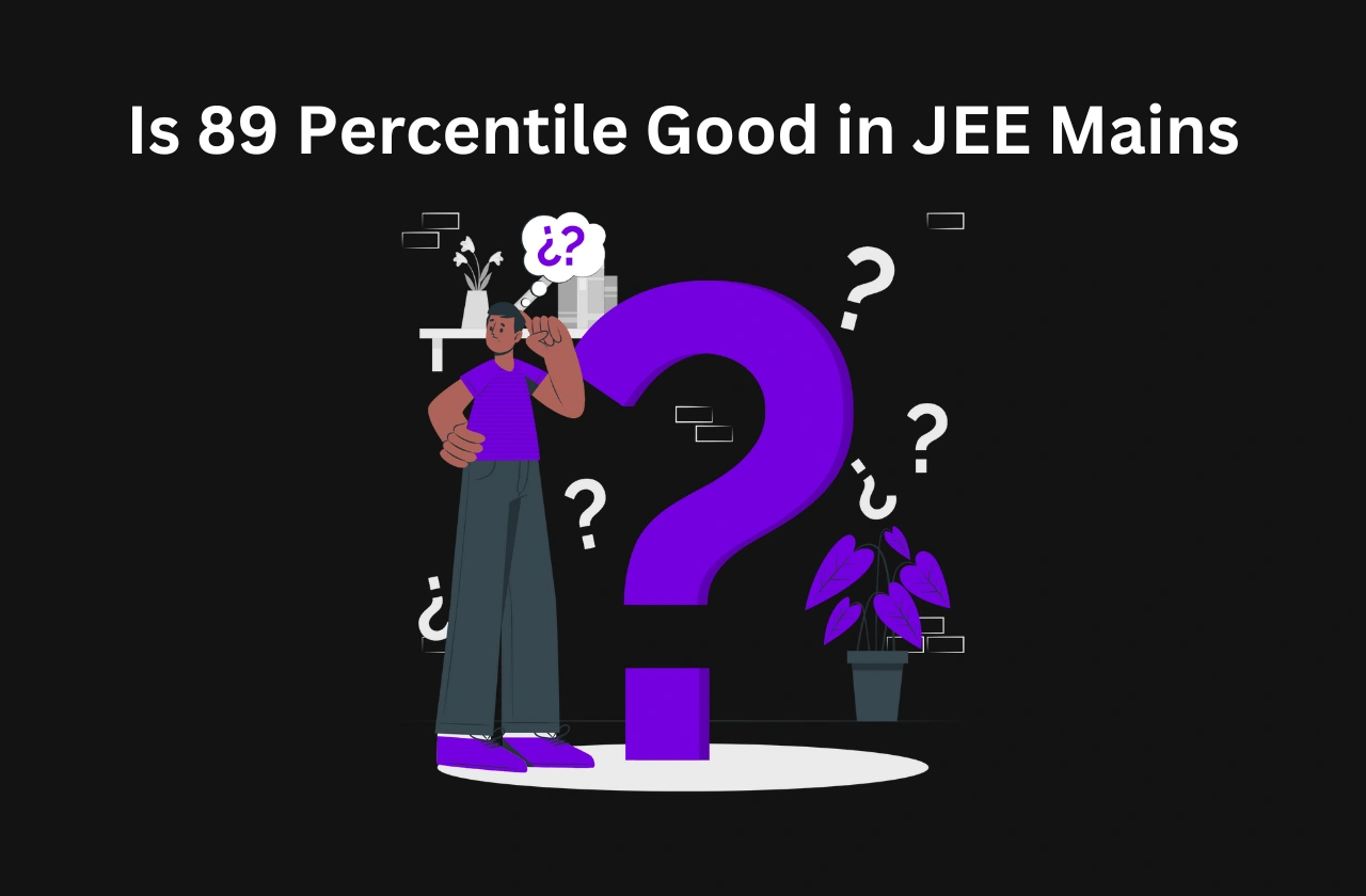 is 89 Percentile Good JEE Mains