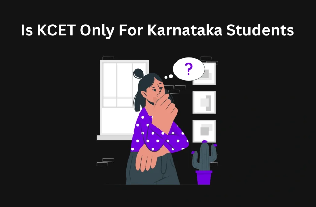 Is KCET Only For Karnataka Students