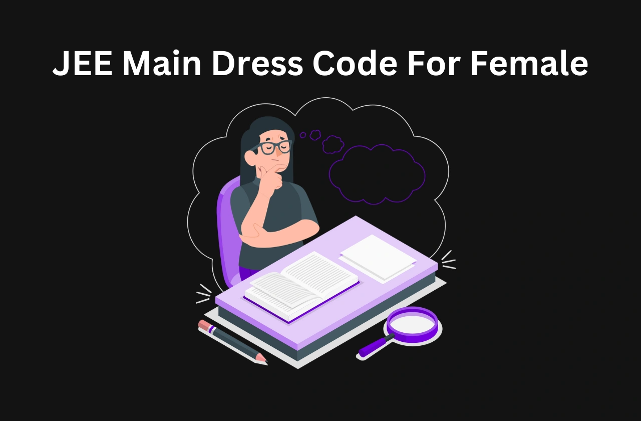 JEE Main Dress Code Female