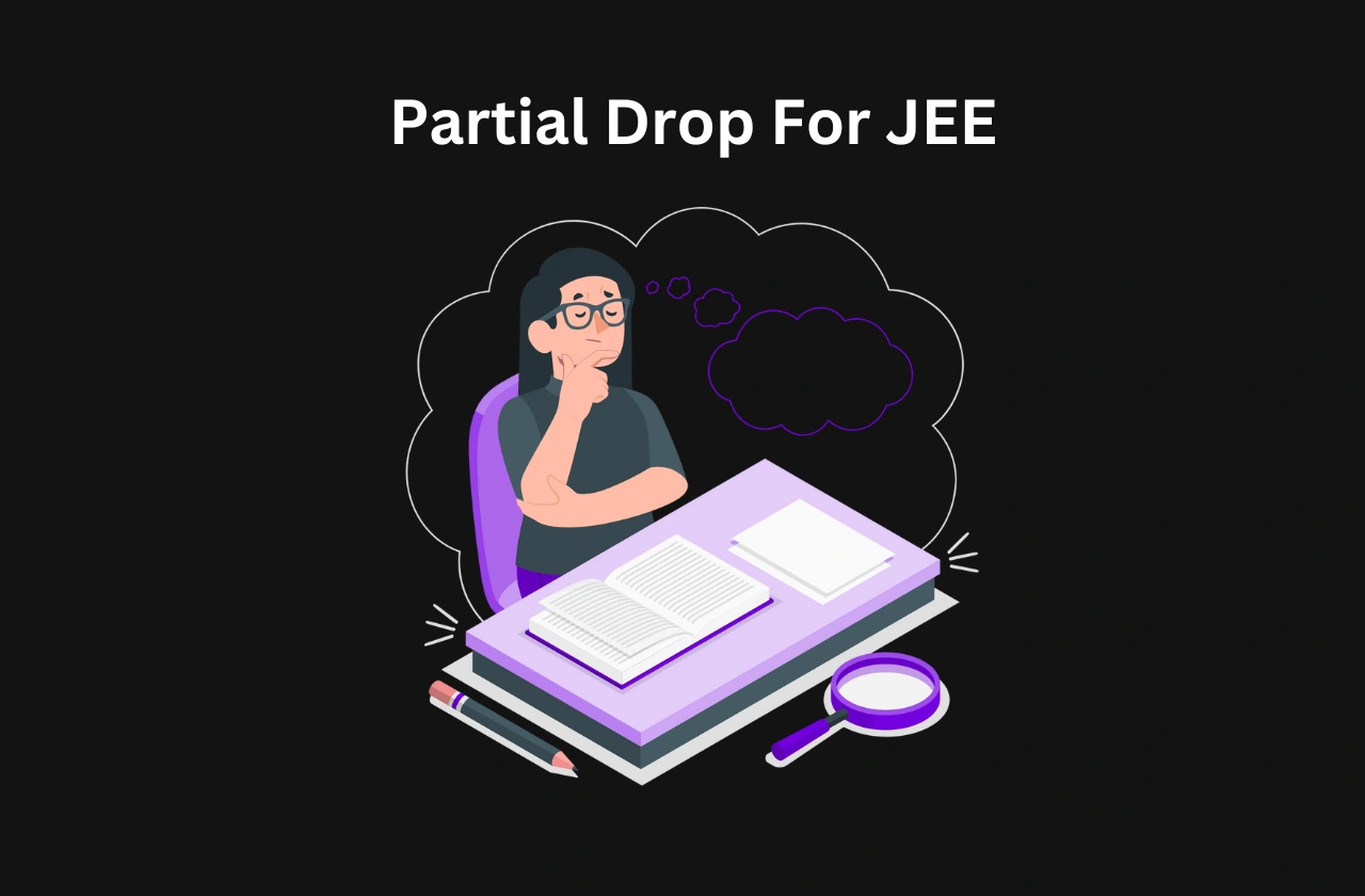 Partial Drop JEE