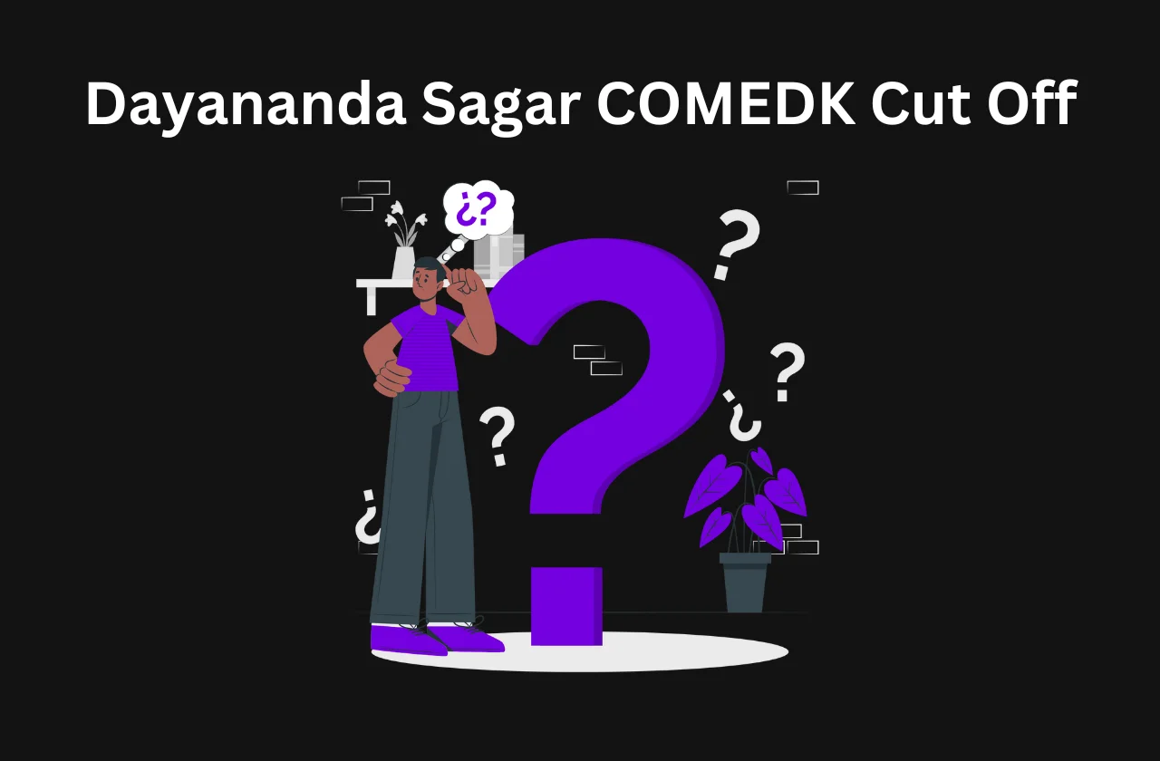 Dayananda Sagar COMEDK Cut Off (Year Wise)