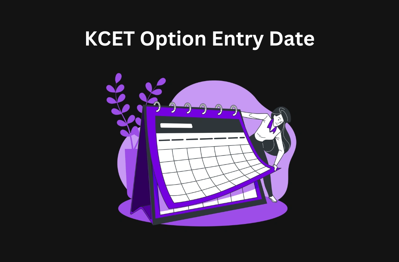 KCET Option Entry Date