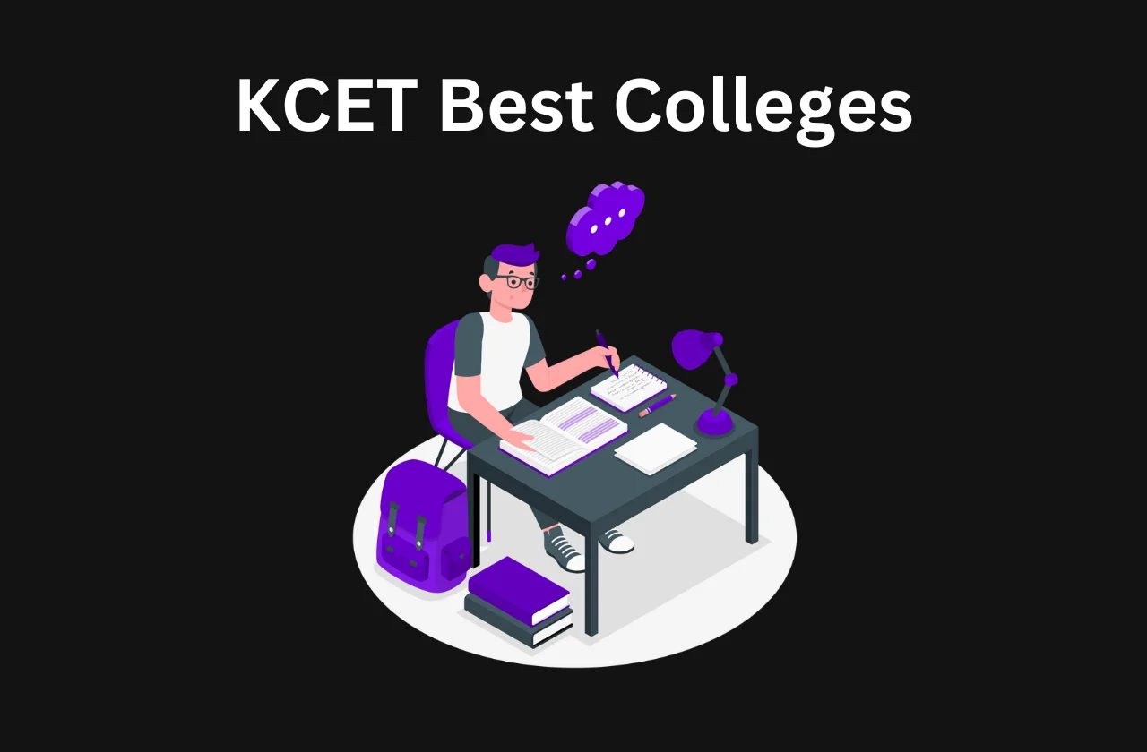 KCET Best Colleges: Complete Details (2025)