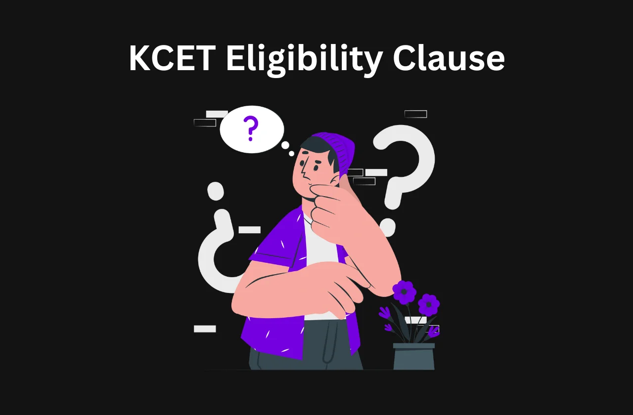 KCET Eligibility Clause: Complete Details (2025)