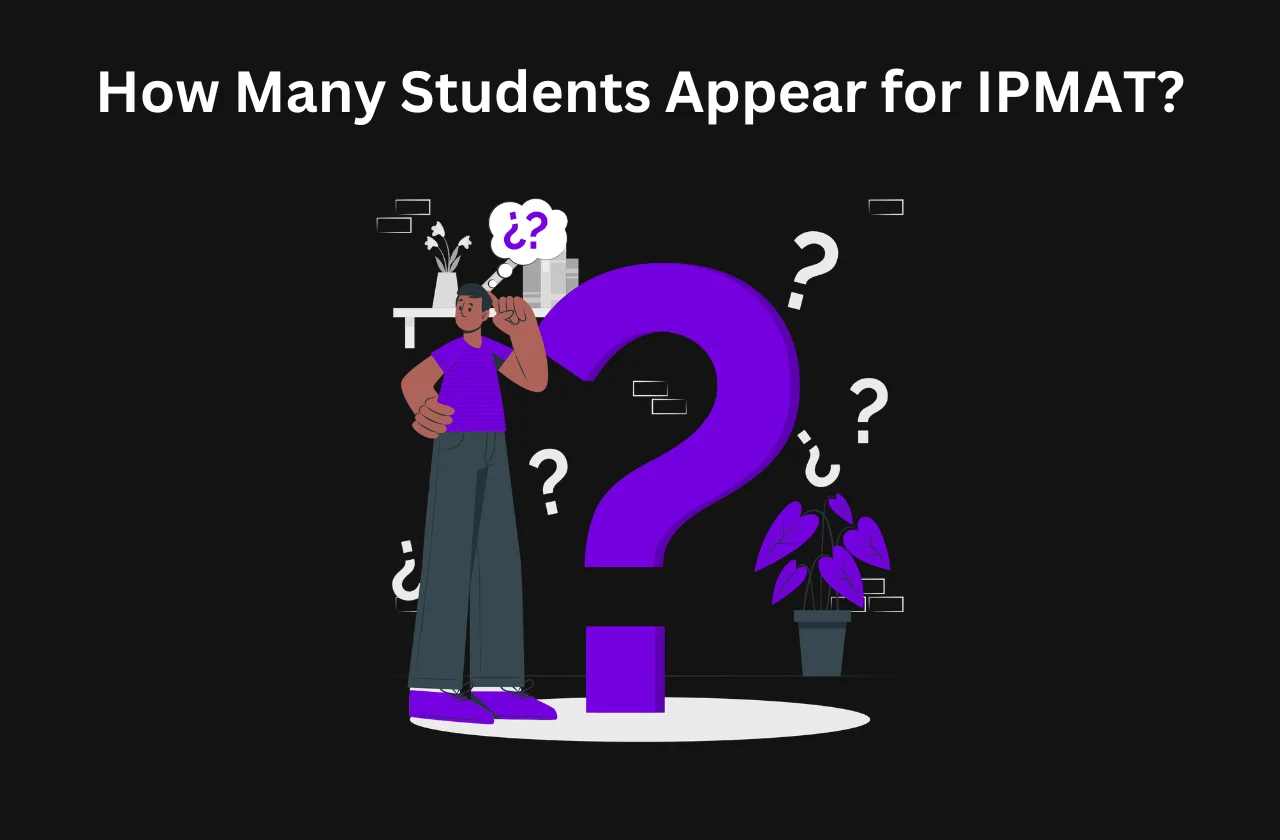 How Many Students Appear for IPMAT? Competition Level &amp; Stats