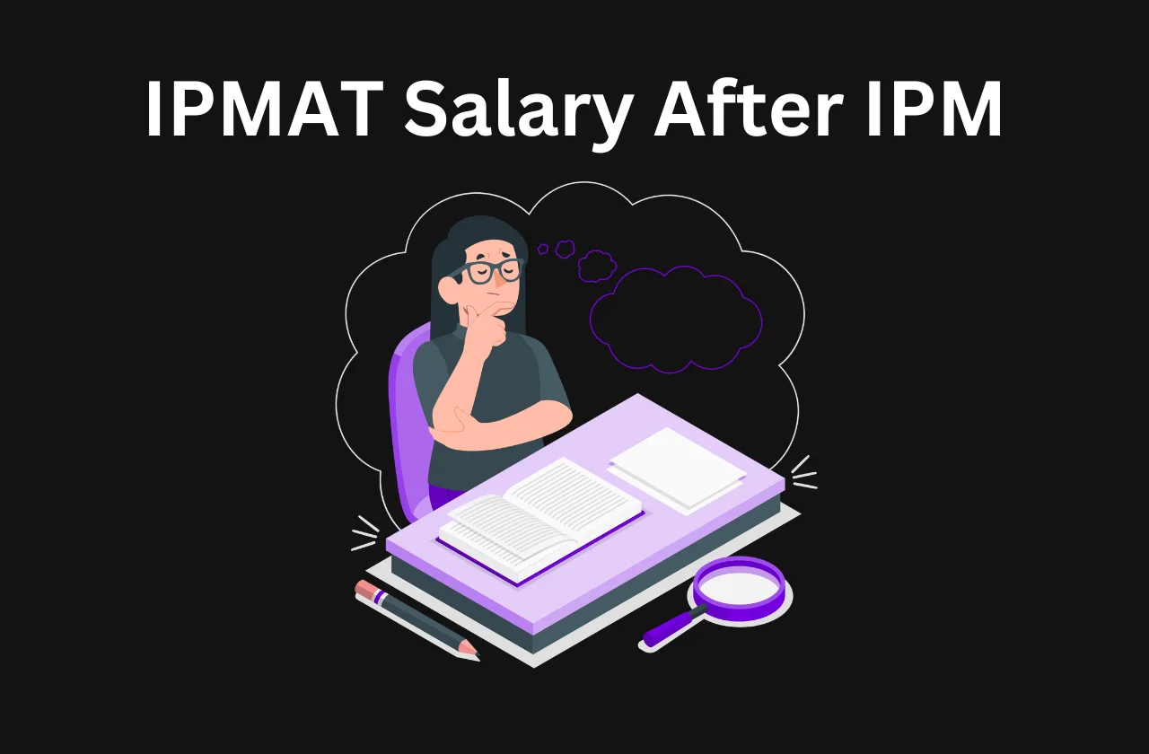 IPMAT Salary After IPM: Average Packages, Top Recruiters &amp; ROI